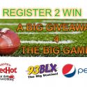 WIN BIG PRIZES FOR THE BIG GAME FROM THE BIG STATION.